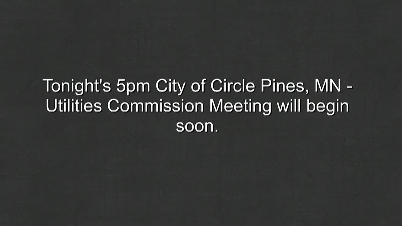 Thumbnail image for Circle Pines Utility Commission Meeting 5/28/2024
