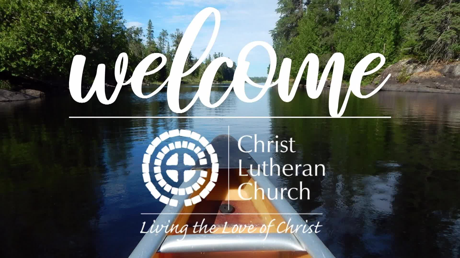 Thumbnail image for Christ Lutheran Church Worship 8/18/2024