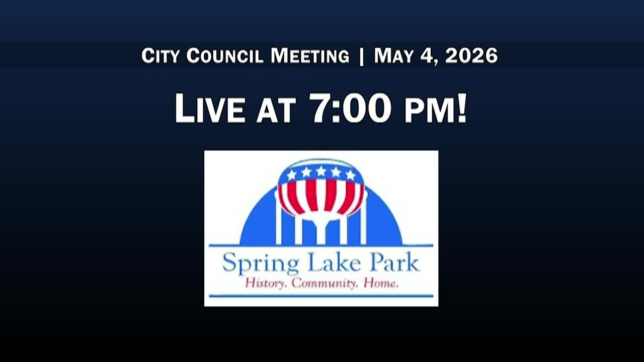 Thumbnail image for Spring Lake Park City Council Meeting 5/4/2026