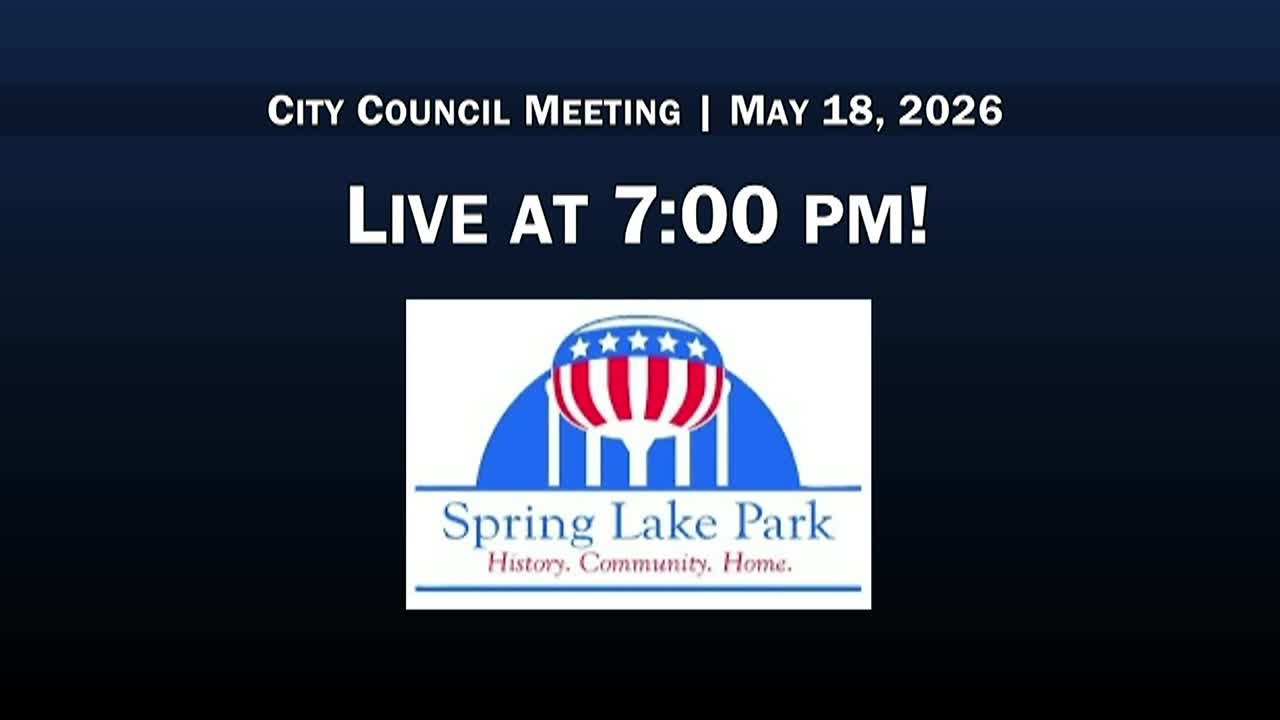 Thumbnail image for Spring Lake Park City Council Meeting 5/18/2026