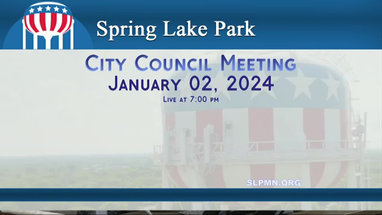 Spring Lake Park City Council Meeting 1/02/2024