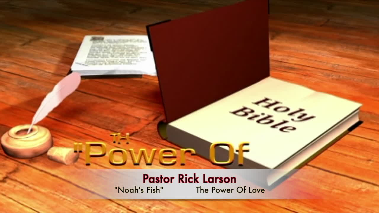 The Power of Love - Noah's Fish