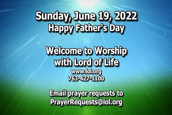 Thumbnail image for Lord of Life Church Service - 6/19/2022